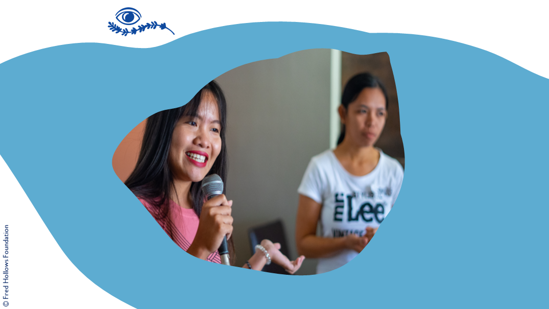 "I grew up in a community where having cataract and losing your eyesight at an older age is just normal. The sessions were an eye opener for me.” - Mishelle (the Philippines)
